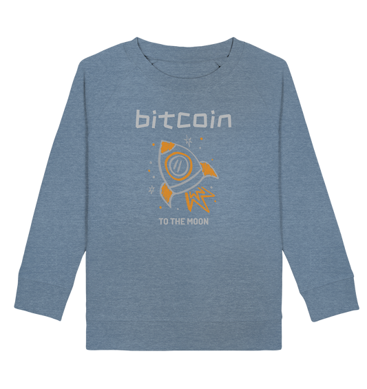 Bitcoin to the moon - Kids Organic Sweatshirt