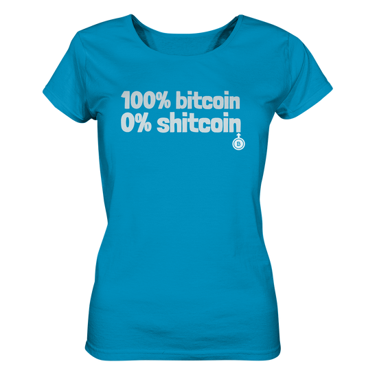 100% bitcoin - 0% shitcoin  - Ladies Organic Shirt