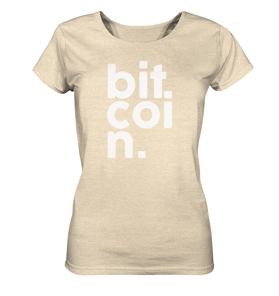 Bitcoin "bit coi n"  - Ladies Organic Shirt