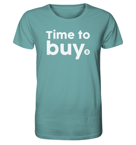 Bitcoin - Time to buy - Organic Shirt