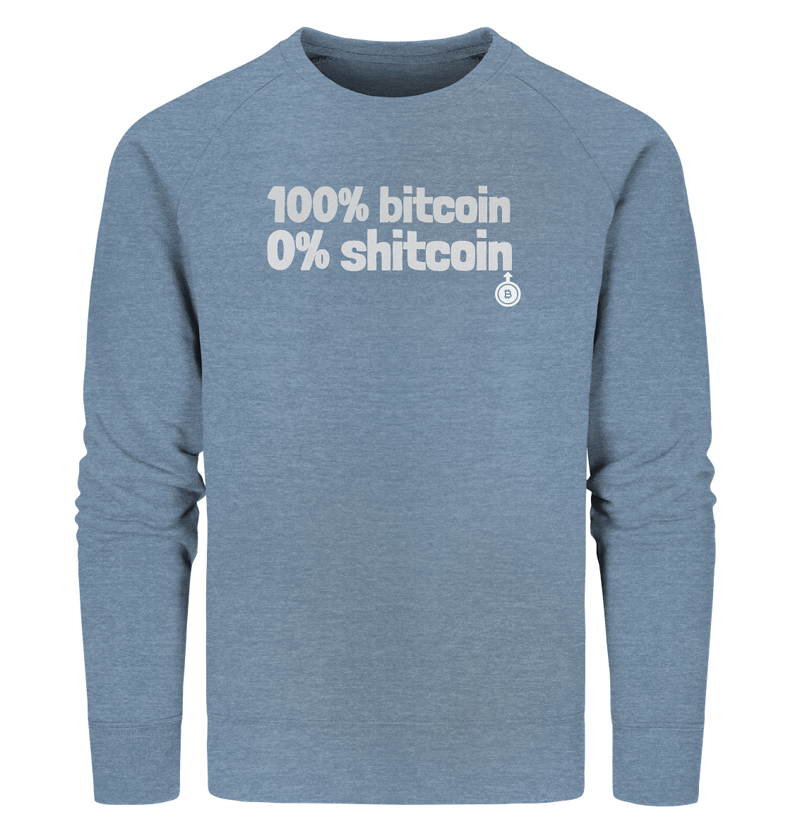 100% bitcoin - 0% shitcoin  - Organic Sweatshirt