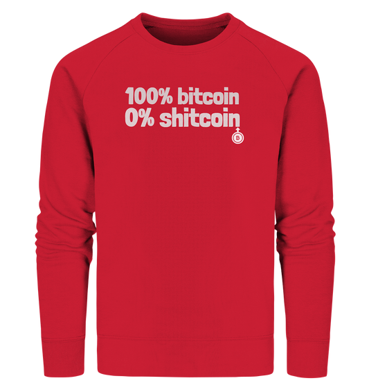 100% bitcoin - 0% shitcoin  - Organic Sweatshirt