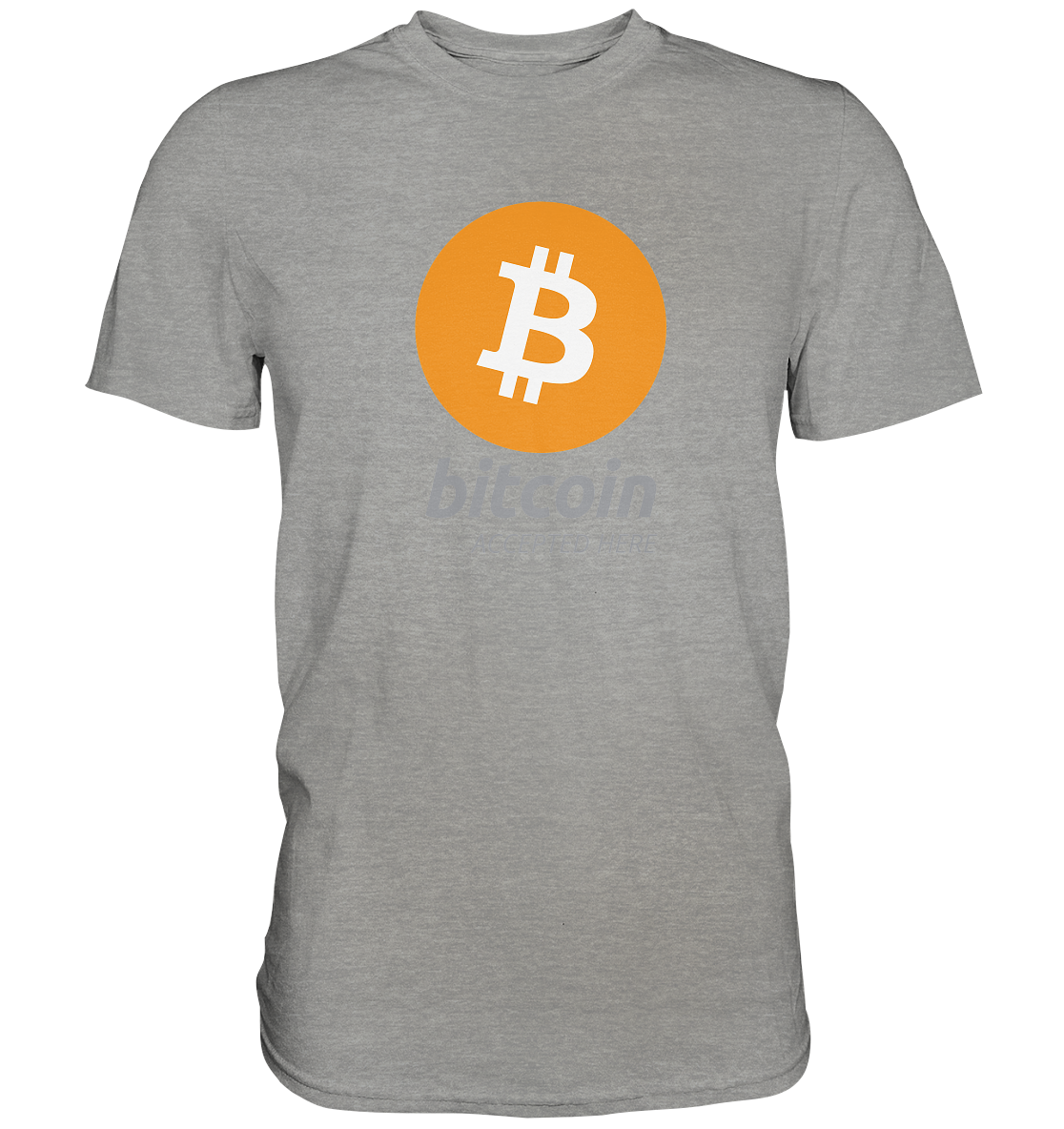 Bitcoin accepted here - Premium Shirt