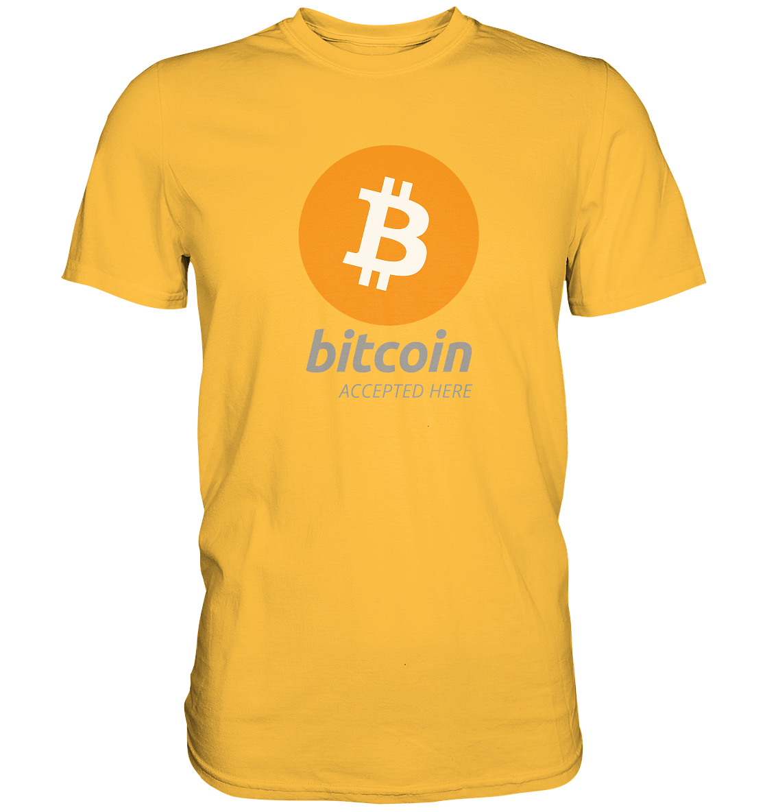 Bitcoin accepted here - Premium Shirt